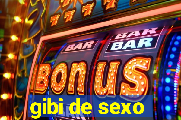 gibi de sexo